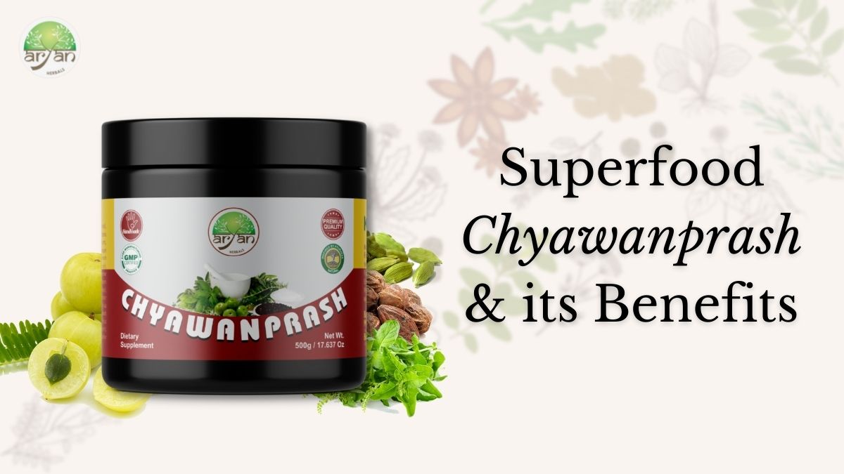 Chyawanprash and its Benefits
